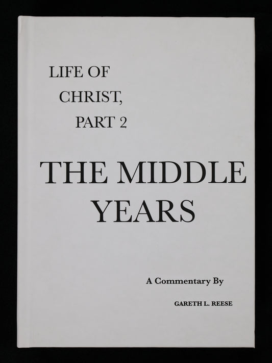 The Middle Years (Part 2 in the Life of Christ series)