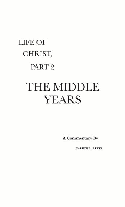 The Middle Years (Part 2 in the Life of Christ series)