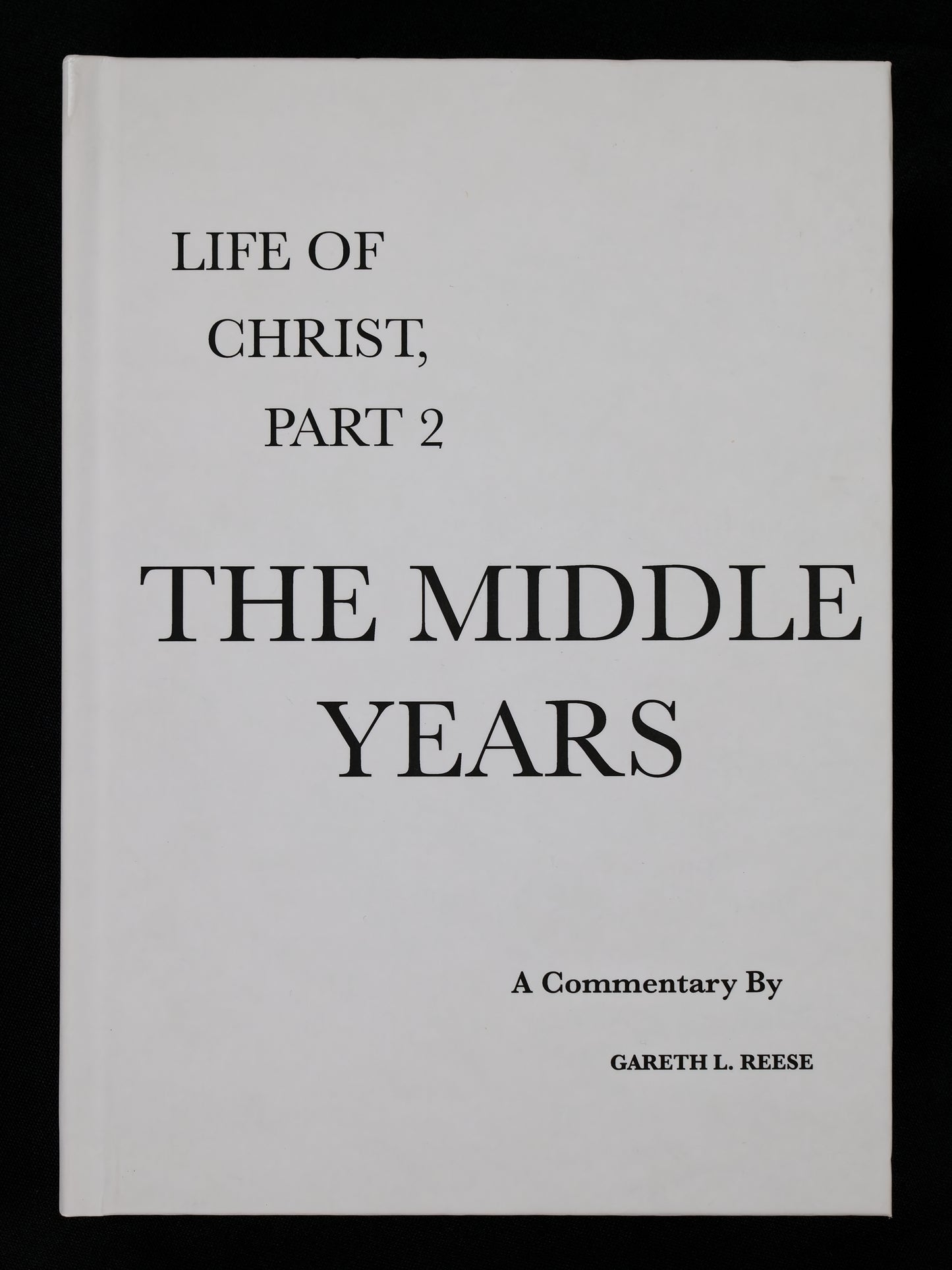The Middle Years (Part 2 in the Life of Christ series)