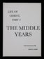 The Middle Years (Part 2 in the Life of Christ series)